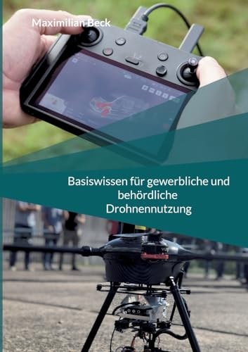 Cover: Basiswissen für gewerbliche und behördliche Drohnennutzung