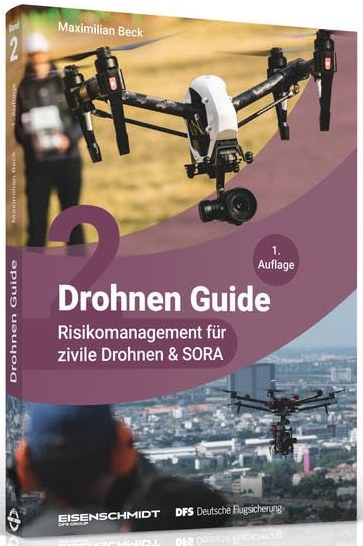 Cover: Drohnen Guide, Band 2 – Risikomanagement für zivile Drohnen & SORA